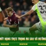 Burnley Rớt Hạng Thực Trạng Ra Sao Và Hướng Tái Thiết